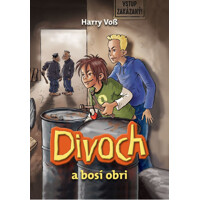 Divoch a bosí obri (2. diel)