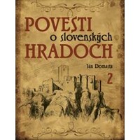 Povesti o slovenských hradoch