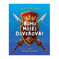 Bohu môžeš dôverovať