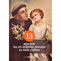  13 utorkov ku cti svätého Antona za naše rodiny