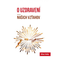 O uzdravení našich vzťahov