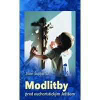 Modlitby pred eucharistickým Ježišom