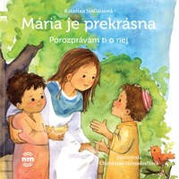 Mária je prekrásna