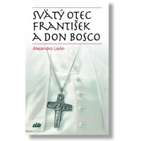Svätý otec František a Don Bosco