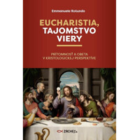 Eucharistia, tajomstvo viery