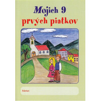 Mojich 9 prvých piatkov