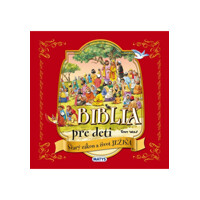 Biblia pre deti - Starý zákon a život Ježiša