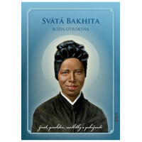 Svätá Bakhita - Božia otrokyňa