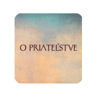 O priateľstve