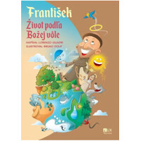 František - Život podľa Božej vôle