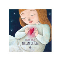 Matka Tereza nielen deťom