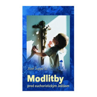 Modlitby pred eucharistickým Ježišom